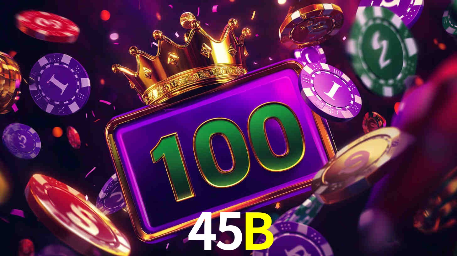 45B,45B Bet